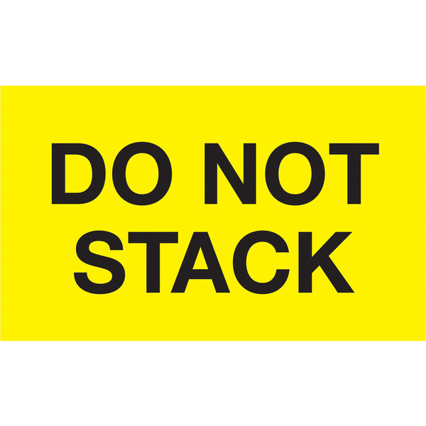 3 x 5" - "Do Not Stack" (Fluorescent Yellow) Labels 500/Roll